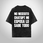 No necesito ChatGPT, mi esposa lo sabe todo.