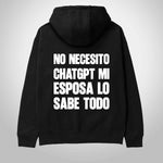 No necesito ChatGPT, mi esposa lo sabe todo.