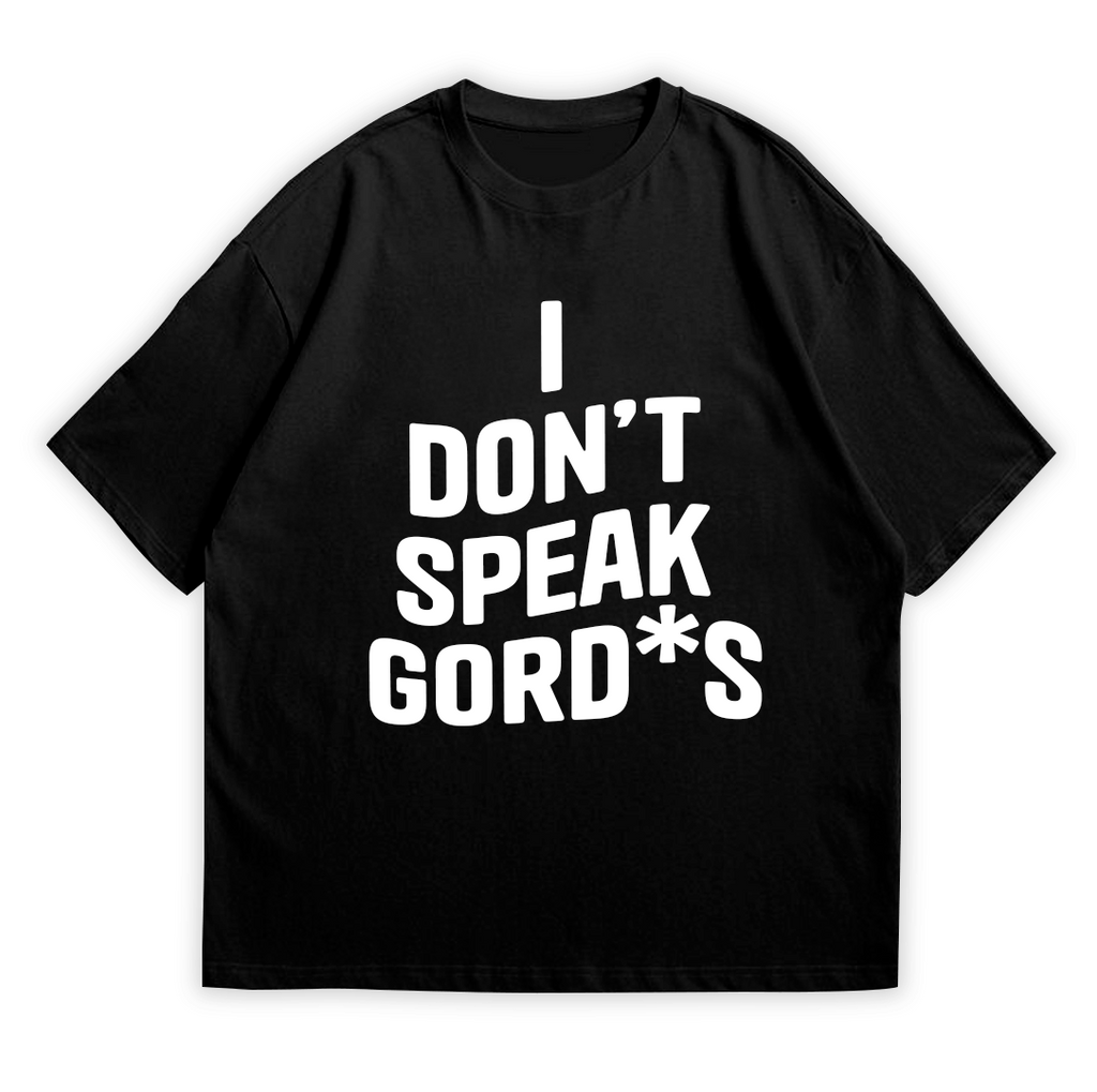 I DON'T SPEAK GORD-S (minimalista)