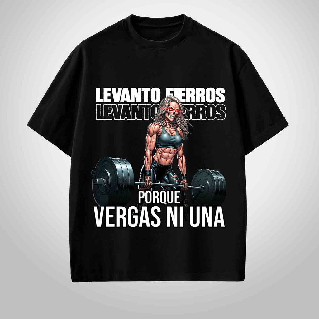 LEVANTO FIERROS, PORQUE VERGAS NI UNA. 