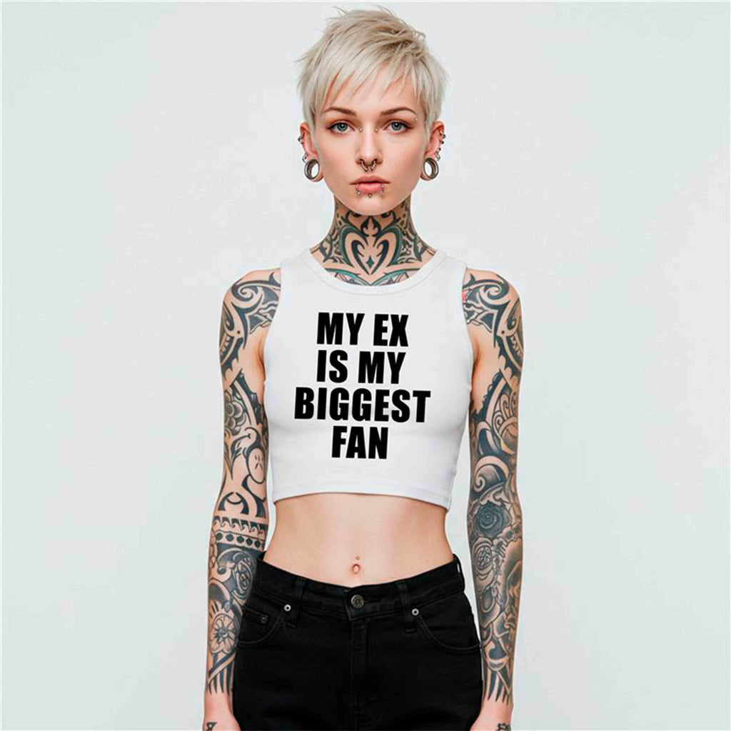 MY EX IS MY BIGGEST FAN