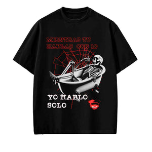 MIENTRAS TU HABLAS CON 10, YO HABLO SOLO.