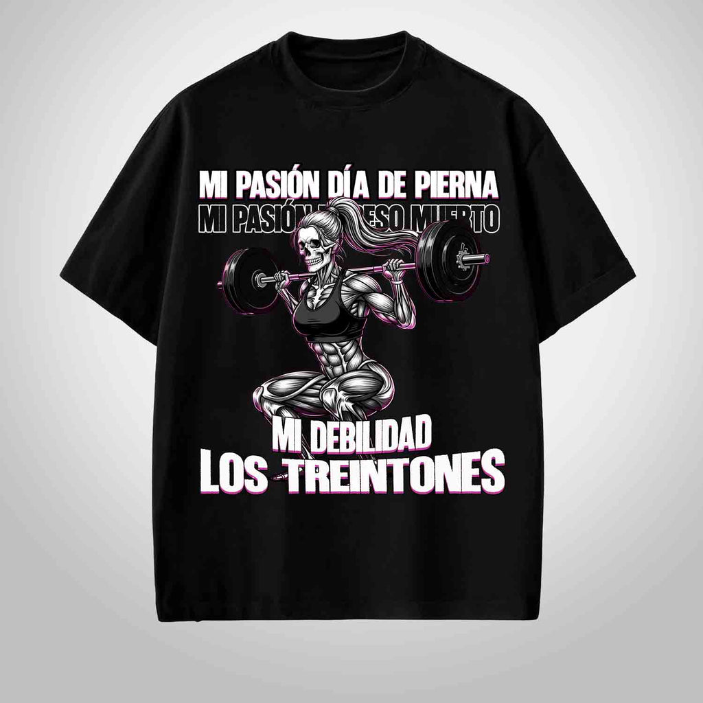 Mi pasión: el día de pierna. Mi debilidad: los treintones.