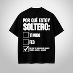 ¿Por qué estoy soltero?  Tímido Feo Mi tamaño es demasiado grande, podría ser un problema