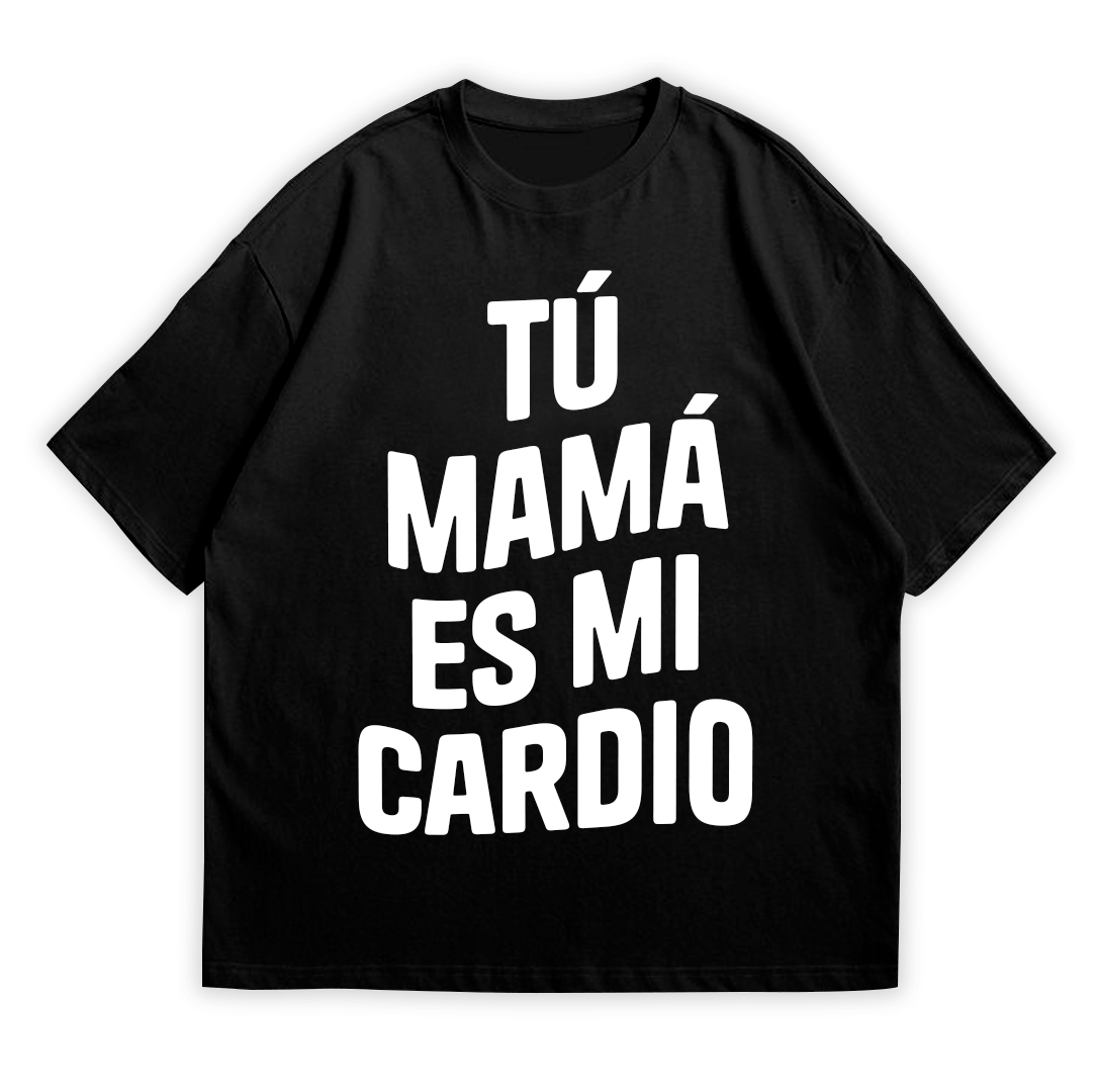 TÚ MAMÁ ES MI CARDIO (minimalista)