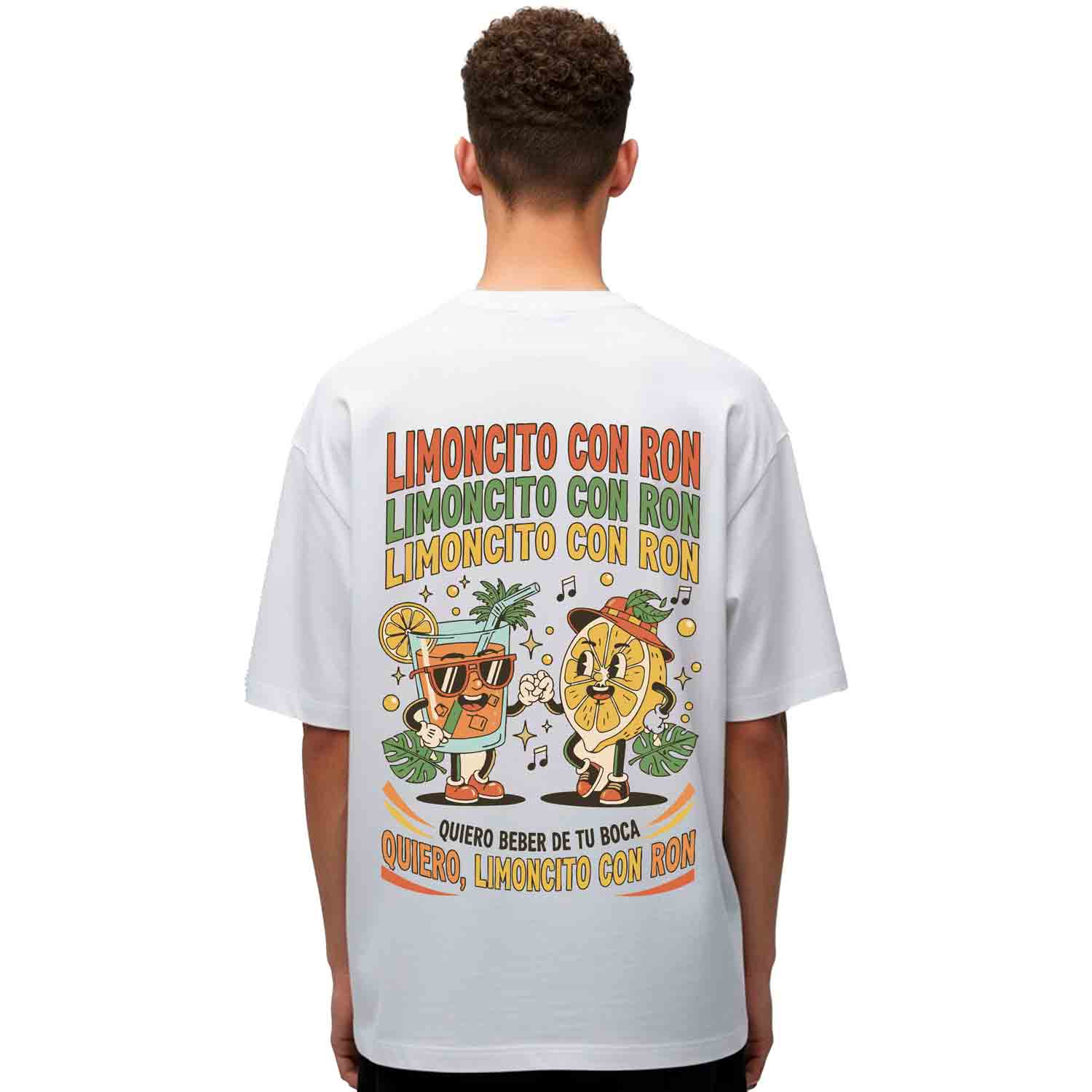 LIMONCITO CON RON, QUIERO BEBER DE TU BOCA, QUIERO UN LIMONCITO CON RON.