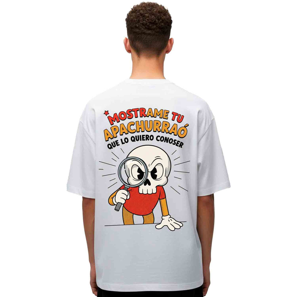 MOSTRAME TU APACHURRAO, QUE LO QUIERO CONOCER.