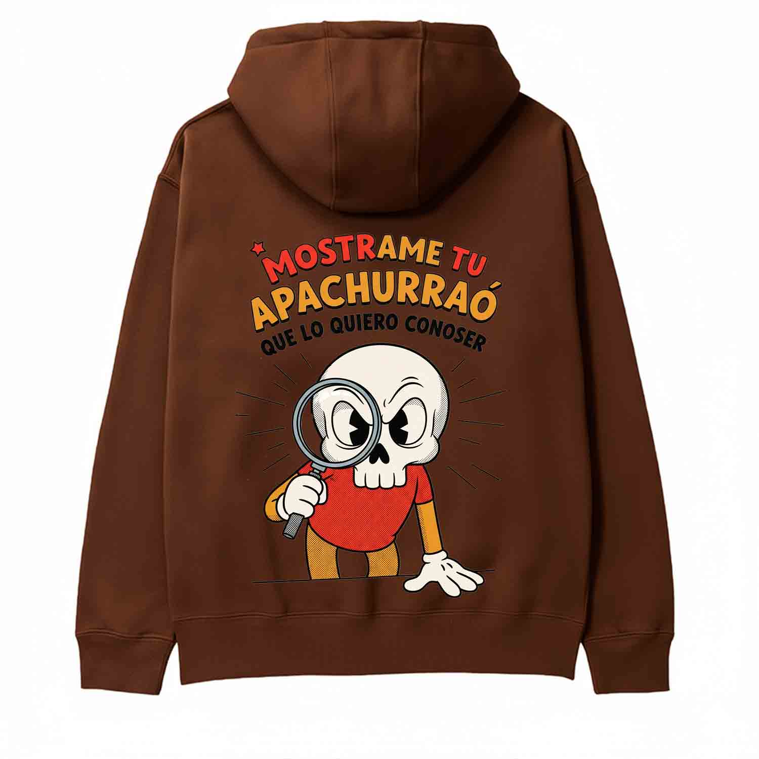 MOSTRAME TU APACHURRAO, QUE LO QUIERO CONOCER.