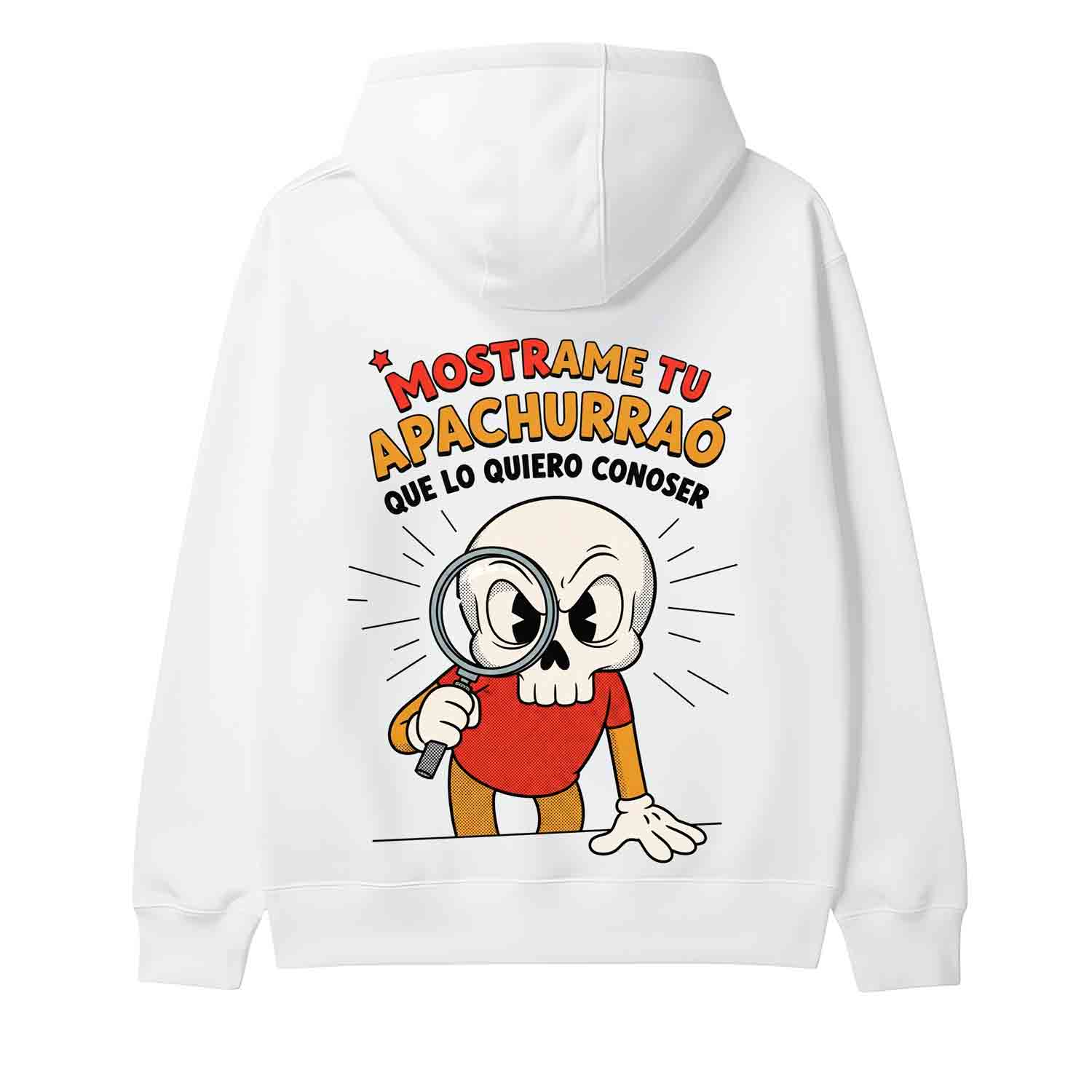 MOSTRAME TU APACHURRAO, QUE LO QUIERO CONOCER.