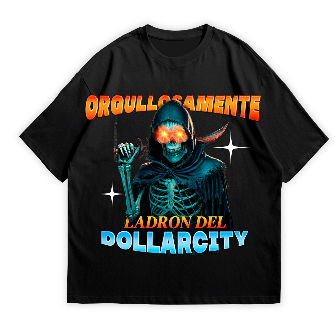 ORGULLOSAMENTE LADRON DE DOLLARCITY