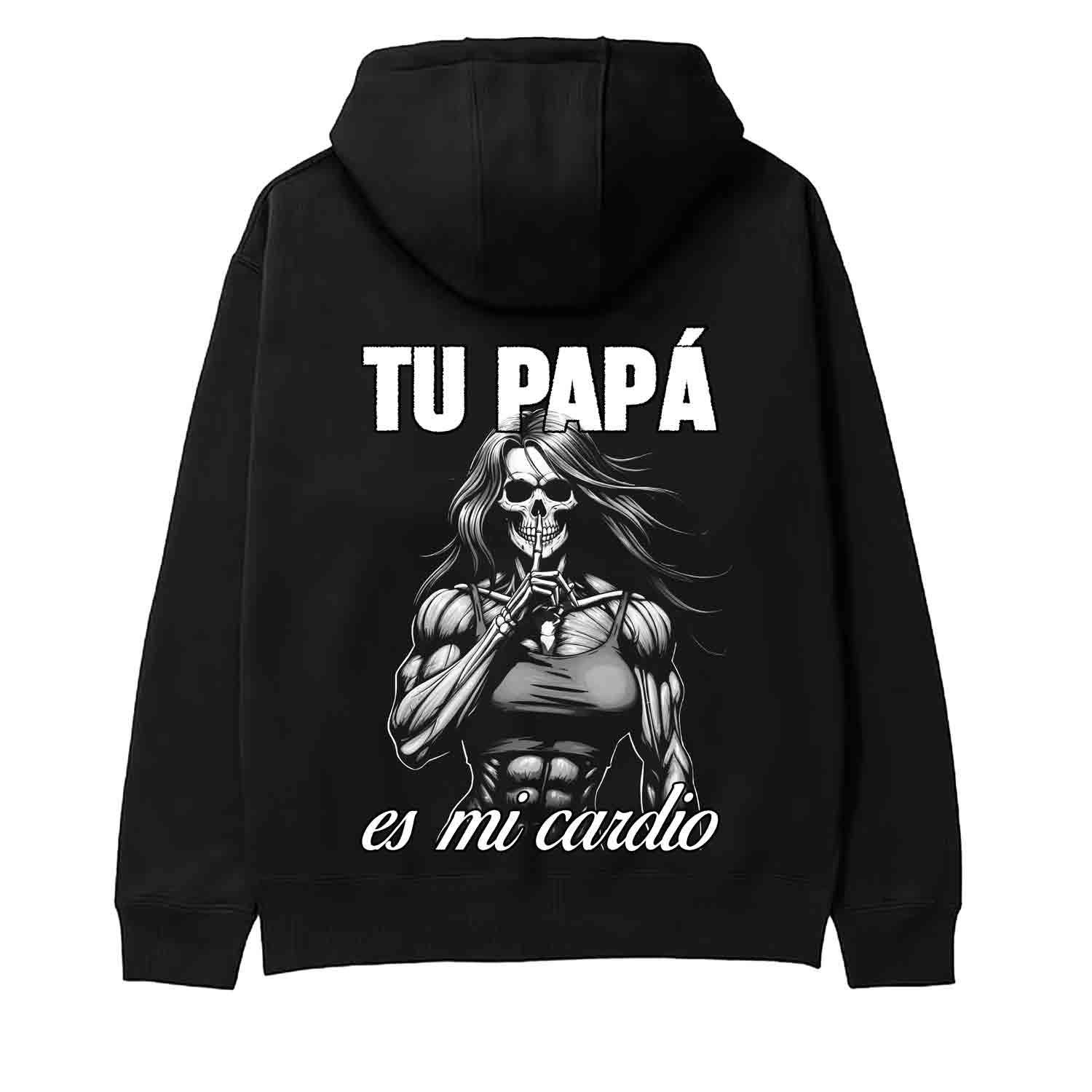 Tu papá es mi cardio. 
