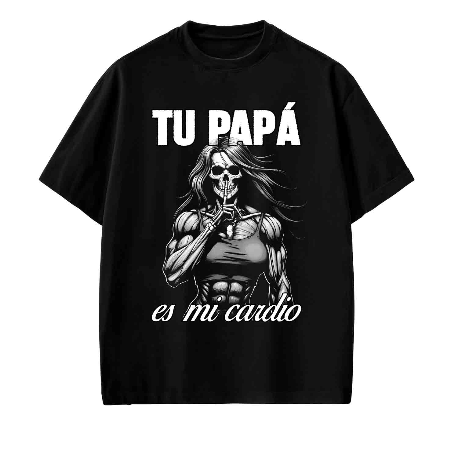 Tu papá es mi cardio. 