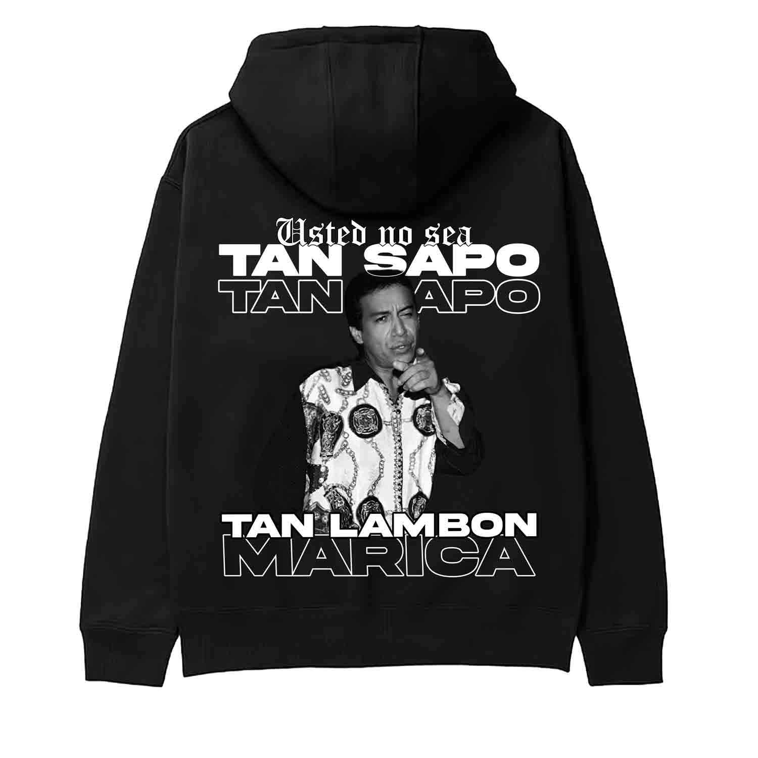 Usted no sea tan sapo, tan marica, tan lambón.